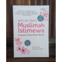 Muslimah Istimewa ; kumpulan tulisan hikmah