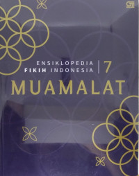 Muamalat : Ensiklopedi Fikih Indonesia 7