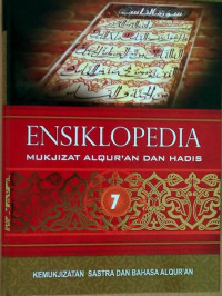 Ensiklopedia Mukjizat Al-Qurán dan Hadis (7) : Pemukjizatan Sastra dan Bahasa Al-Qurán