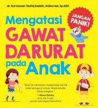 Mengatasi Gawat Darurat Pada Anak