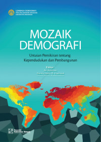 Mozaik Demografi : Untaian Pemikiran tentang Kependudukan  & Pembangunan