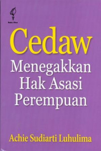 Cedaw : Menegakan Hak Asasi Perempuan