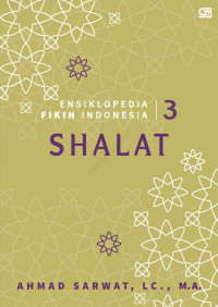 Shalat : Ensiklopedi Fikih Indonesia 3