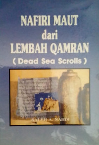 Nafiri Maut dari Lembah Qamran (Dead Sea Scrolls)