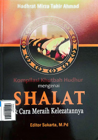 Shalat & Cara Meraih Kelezatannya