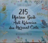 Semesta Hikmah : 215 Ujaran Baik Anti Kebencian dan Merawat Cinta