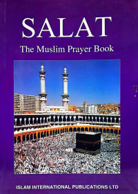 Salat - The Moslem Prayer Book