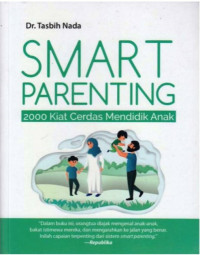 Smart Parenting 2000 : Kiat Cerdas Mendidik Anak