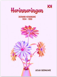 Herinneringen : Kenang-kenangan 1934-1950