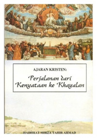 Ajaran Kristen : Perjalanan dari Kenyataan ke khayalan