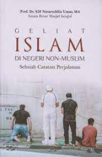 Geliat islam di negeri non muslim sebuah catatan perjalanan