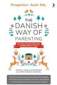 The Damish way of parenting