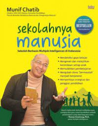 Sekolahnya manusia sekolah berbasis multiple intelligences di indonesia