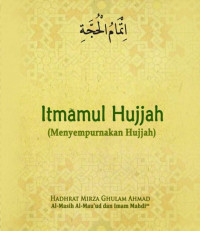 Itmamul Hujjah (Menyempurnakan Hujjah)