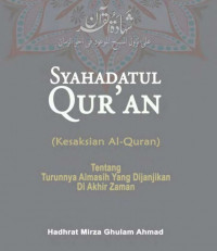 Syahadatul Qurán (Kesaksian Al Qurán) : tentang turunnya Al Masih yang dijanjikan di akhir zaman