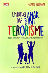 Lindungi Anak Dari Bibit Terorisme